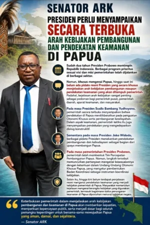 Presiden Perlu Menyampaikan Secara Terbuka Pendekatan Pembangunan Dan Keamanan Di Papua