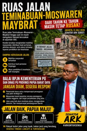 Senator ARK Soroti Kerusakan Ruas Jalan Teminabuan–Moswaren–Maybrat