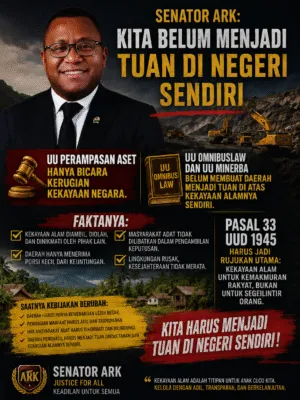 Senator ARK; UU Perampasan Aset Membicarakan Aset, Kita Belum Jadi Tuan Diatas Kekayaan Kita Karena UU Omnibuslaw dan UU MINERBA